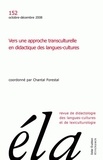 Chantal Forestal - Etudes de Linguistique Appliquée N° 152, Octobre-décembre 2008 : Vers une approche transculturelle en didactique des langues-cultures.