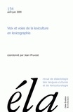Jean Pruvost - Etudes de Linguistique Appliquée N° 154, Avril-juin 2009 : Voix et voies de la lexiculture en lexicographie.
