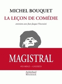 Michel Bouquet - La leçon de comédie.