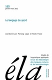 Pierluigi Ligas et Paolo Frassi - Etudes de Linguistique Appliquée N° 165, Janvier-mars 2012 : Le langage du sport.