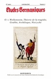 Jean-Marie Valentin - Etudes Germaniques N° 266, 2/2012 : O. V. Wolkenstein, Théorie de la tragédie, C. D. Grabbe, Archiloque, F. Nietzsche.