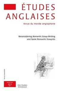Denis Bonnecase et Marc Porée - Etudes anglaises N° 66/1, Janvier-mars 2013 : Reconsidering Romantic Essay-Writing and Some Romantic Essayists.