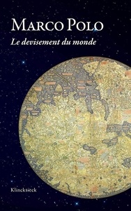 Marco Polo - Le devisement du monde.