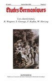 Jean-Marie Valentin - Etudes Germaniques N° 273, 1/2014 : Les classicismes, R. Wagner, S. George, F. Kafka, W. Herzog.
