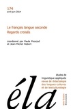 Paul Prescod et Jean-Michel Robert - Etudes de Linguistique Appliquée N° 174, avril-juin 2014 : Le français langue seconde - Regards croisés.