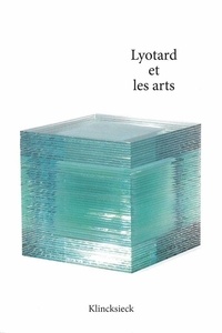 Françoise Coblence et Michel Enaudeau - Lyotard et les arts.