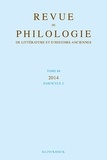  Klincksieck - Revue de philologie, de littérature et d'histoire anciennes N° 88 fascicule 2/2014 : .
