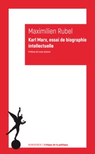 Maximilien Rubel - Karl Marx - Essai de biographie intellectuelle.