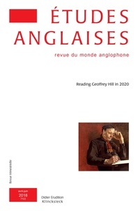  Klincksieck - Etudes anglaises N° 2/2018, avril-juin 2018 : Reading Geoffrey Hill in 2020.