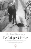 Siegfried Kracauer - De Caligari à Hitler - Une histoire psychologique du cinéma allemand.