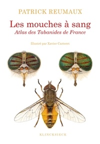 Patrick Reumaux - Les mouches à sang - Atlas des tabanides de France (genres Therioplectes, Hybomitra, Atylotus, Tabanus, Glaucops, Dasyrhamphis.