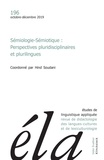 Hind Soudani - Etudes de Linguistique Appliquée N° 196, octobre-décembre 2019 : Sémiologie-Sémiotique - Perspectives pluridisciplinaires et plurilingues.