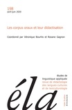 Véronique Bourhis et Roxane Gagnon - Etudes de Linguistique Appliquée N° 2/2020 : Les corpus oraux et leur didactisation.
