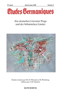 Marie-Odile Thirouin et Manfred Weinberg - Etudes Germaniques N° 1/2020 : Zur deutschen Literatur Prags.