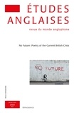  Klincksieck - Etudes anglaises N° 1/2023 : No Future - Poetry of the Current British Crisis.