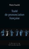 Pierre Fouché - Traité de prononciation française - Etude historique.