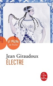 Jean Giraudoux - Electre - Pièce en deux actes, 1937.