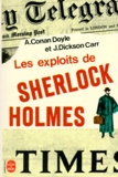 John Dickson Carr et Arthur Conan Doyle - Les Exploits De Sherlock Holmes.