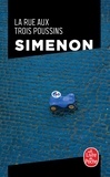 Georges Simenon - La rue aux trois poussins.