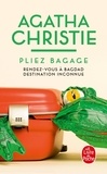 Agatha Christie - Pliez bagage - Rendez-vous à Bagdad ; Destination inconnue.