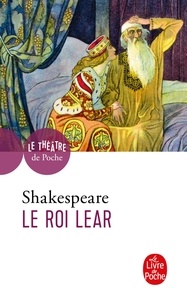 William Shakespeare - Le Roi Lear.