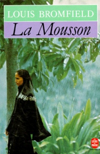 Louis Bromfield - La Mousson - Roman sur les Indes modernes.