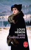 Louis Hémon - Maria Chapdelaine.