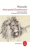 Friedrich Nietzsche - Ainsi parlait Zarathoustra - Un livre pour tous et pour personne.