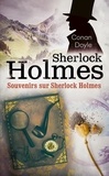 Arthur Conan Doyle - Souvenirs sur Sherlock Holmes.