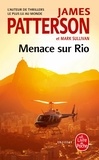 James Patterson et Mark Sullivan - Menace sur Rio.