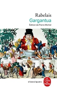 François Rabelais - Gargantua.