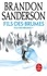 Brandon Sanderson - Fils-des-brumes Tome 1 : L'empire ultime.