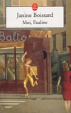 Janine Boissard - L'Esprit de famille Tome 4 : Moi, Pauline !.