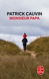 Patrick Cauvin - Monsieur Papa.