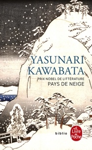 Yasunari Kawabata - Pays de neige.