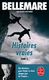 Pierre Bellemare et Jacques Antoine - Histoires vraies Tome  3 : .