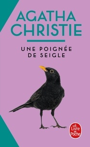 Agatha Christie - Une Poignee De Seigle.