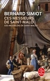 Bernard Simiot - Ces messieurs de Saint-Malo.