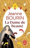 Jeanne Bourin - La Dame de beauté.