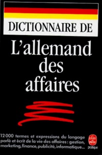 Yono Bernard et Guillaume de La Rocque - Dictionnaire de l'allemand des affaires.