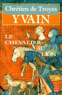  Chrétien de Troyes - Yvain, le Chevalier au lion.