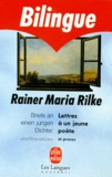 Rainer Maria Rilke - Lettres à un jeune poète et Proses - Edition bilingue français-allemand.