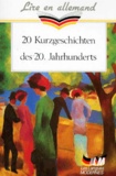 Wolfgang Borchert et Franz Kafka - 20 Kurzgeschichten des 20 Jahrhunderts.