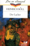 Heinrich Böll - Der Lacher.