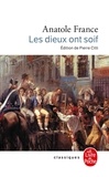 Anatole France - Les Dieux Ont Soif.