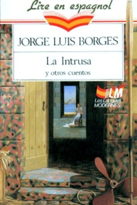 Jorge Luis Borges - La Intrusa Y Otros Cuentos.