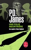 P. D. James - Une Folie meurtrière.