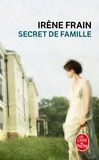 Irène Frain - Secret de famille.