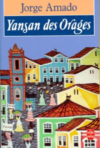 Jorge Amado - Yansan des orages - Une histoire de sorcellerie, roman bahianais.