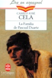 Camilo José Cela - La Familia De Pascual Duarte.